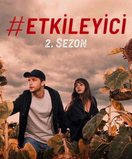 مسلسل المؤثر Etkileyici الموسم الثاني الحلقة 1 مترجمة