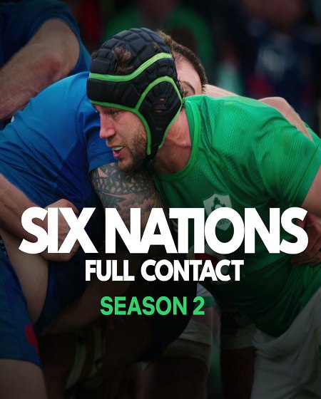 مسلسل Six Nations Full Contact الموسم الثاني الحلقة 8 والاخيرة مترجمة